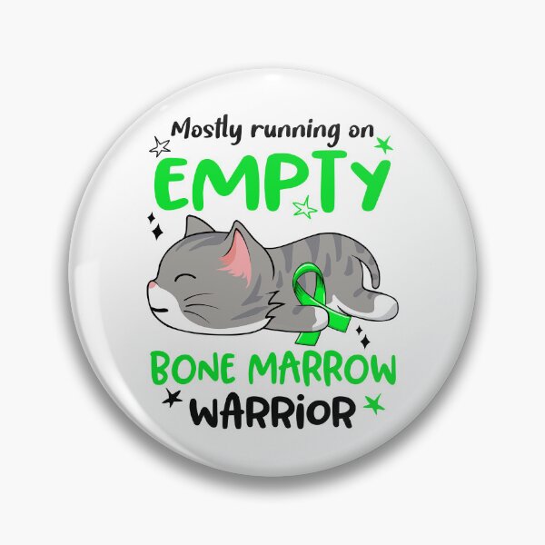 Item preview, Bone Marrow Awareness, Mostly Running on Bone Marrow Warrior designed and sold by Tammyilaria.