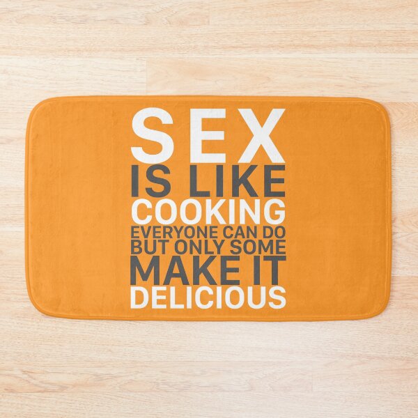 Item preview, Sexual Puns Sex Is Like Cooking And Make It Delicious designed and sold by hvdung456.