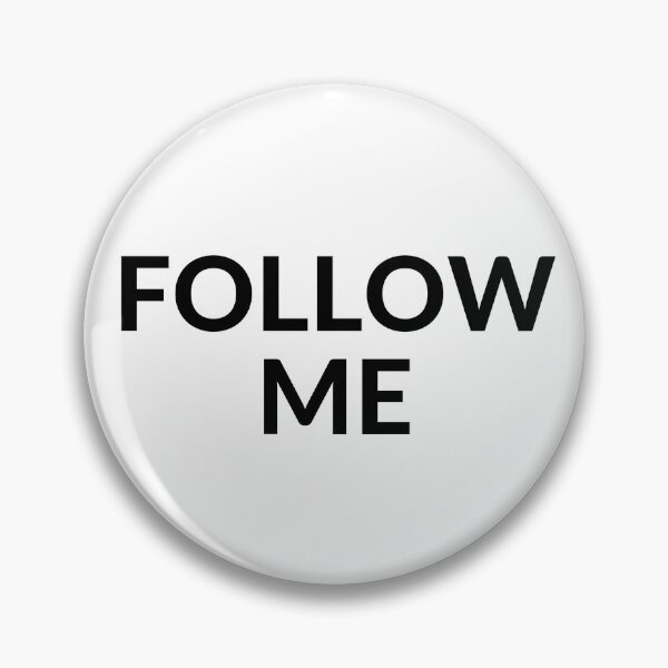 Item preview, FOLLOW ME designed and sold by RobbiesMusic.