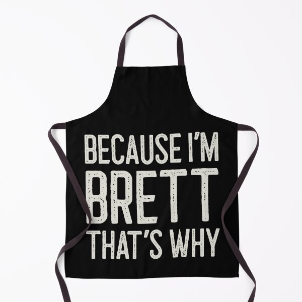 Item preview, Because I’m Brett That’s Why Funny Personalized Name designed and sold by MariosNydras.