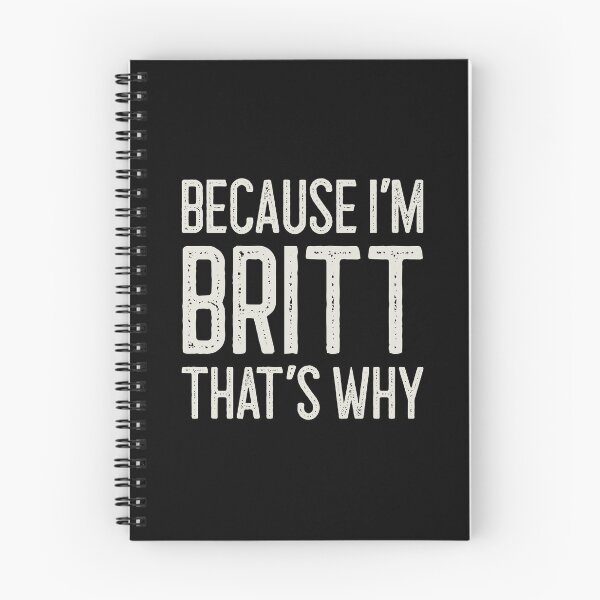 Item preview, Because I’m Britt That’s Why Funny Personalized Name designed and sold by MariosNydras.