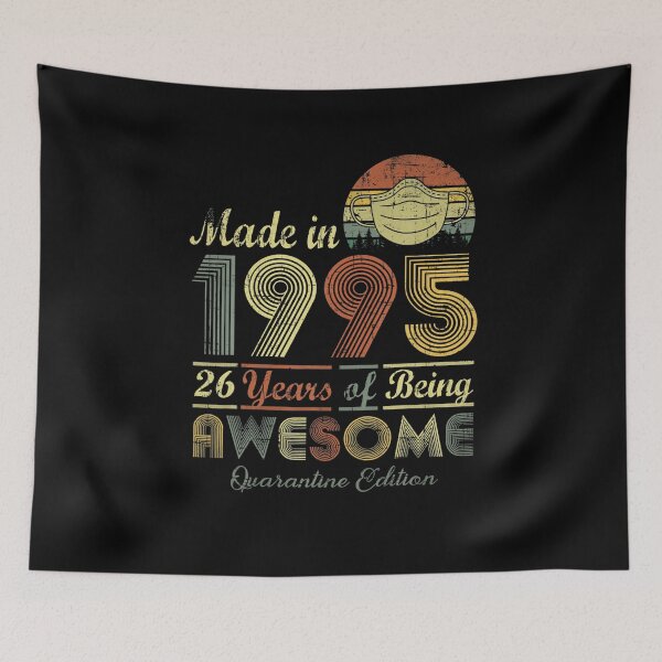 Item preview, Made In 1995 26th Birthday Quarantine Gift 26 Years Old  designed and sold by WendyMorto.