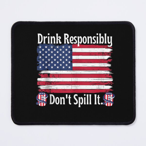 Item preview, Funny 4th Of July Drink Responsibly Don39;t Spill It Drinking Tank Top designed and sold by CreceliusAdolf.