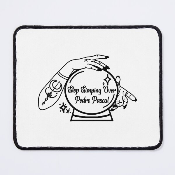 Item preview, Custom-Stop Simping Over Pedro Pascal   designed and sold by CabezaDePescao.