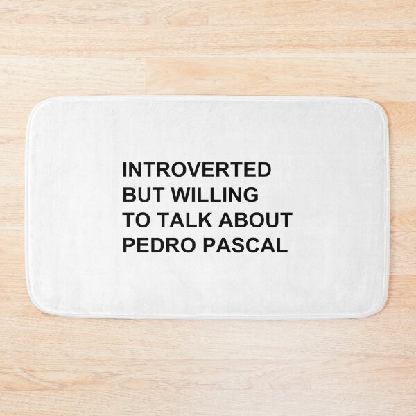 Item preview, Introverted but willing to talk about pedro pascal   designed and sold by CabezaDePescao.