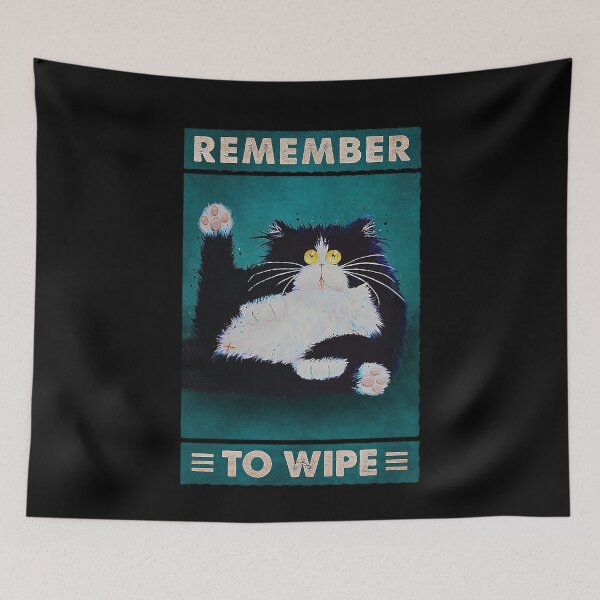 Item preview, remember to wipe tuxedo cat lover designed and sold by SaoirseNeid.