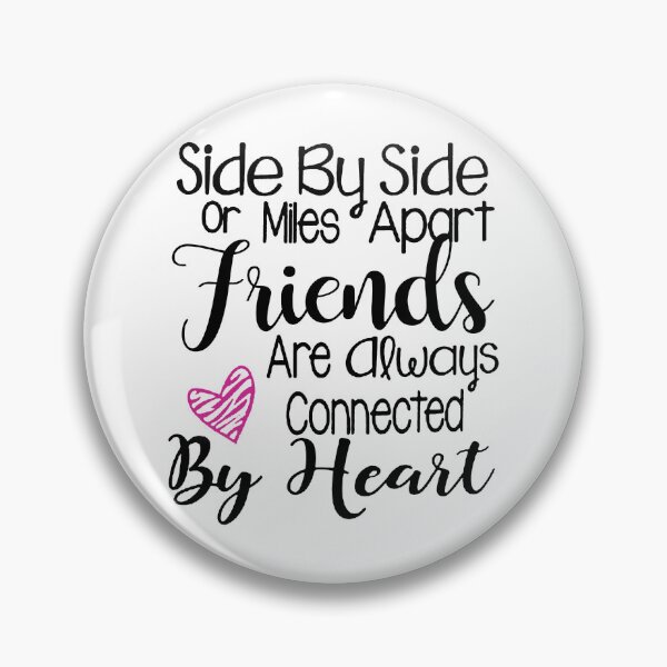Item preview, Side By Side or Miles Apart Friends designed and sold by Chapman88.