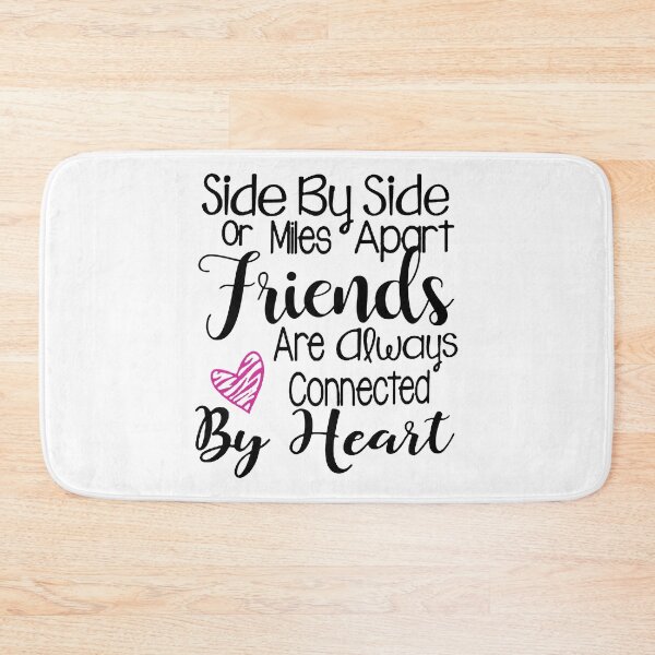 Item preview, Side By Side or Miles Apart Friends designed and sold by Chapman88.