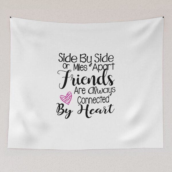 Item preview, Side By Side or Miles Apart Friends designed and sold by Chapman88.