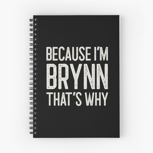 Item preview, Because I’m Brynn That’s Why Funny Personalized Name designed and sold by MariosNydras.