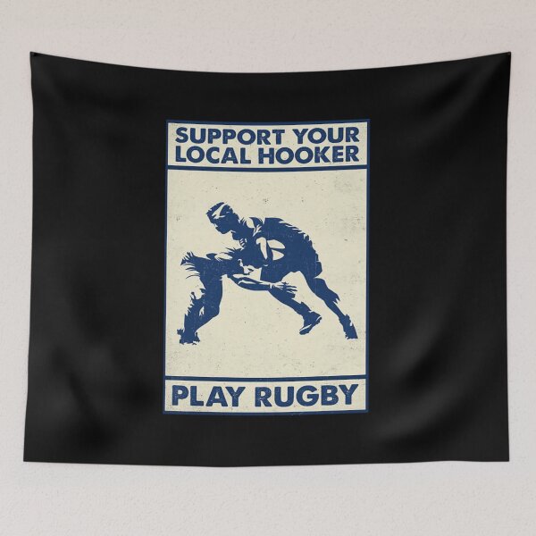 Item preview, Rugby Support your local hooker play rugby designed and sold by KinstleHawa.