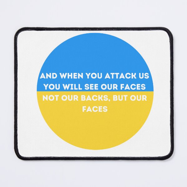 Item preview, 'And When You Attack us you will see our faces not our backs, but our faces', says Ukrainian president Volodymyr Zelenskiy designed and sold by Marshmello-.