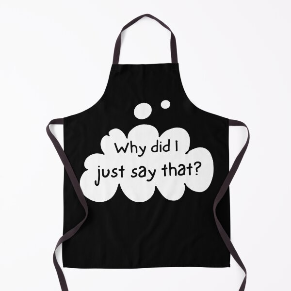 Item preview, Why did just say that? designed and sold by wildjellybeans.