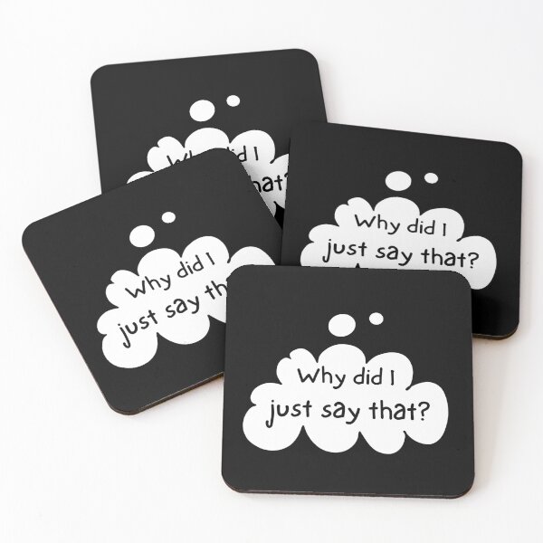 Item preview, Why did just say that? designed and sold by wildjellybeans.