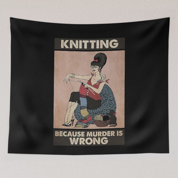 Item preview, Knitting because murder is wrong designed and sold by KravecUziel.