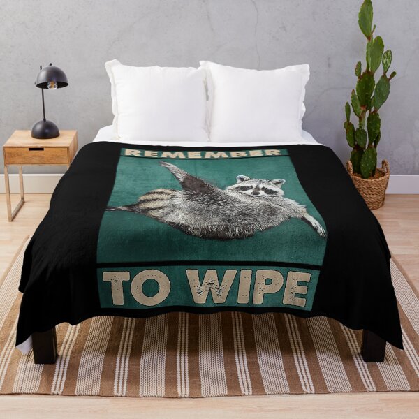Item preview, remember to wipe raccoon lover designed and sold by SaoirseNeid.