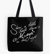 Magic in the night - white text Tote Bag