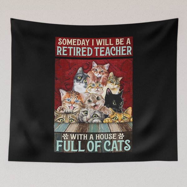 Item preview, Retired Teacher - Someday i will be a retired teacher with a house full of cats designed and sold by TeganCrafford.