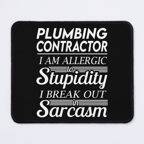 Item preview, Plumbing Contractor T Shirt - Sarcasm Job Gift Item Tee designed and sold by alexandraf49.