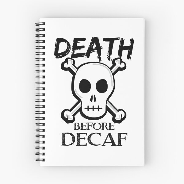 Item preview, Death before Decaf designed and sold by 1HappyGuyDesign.