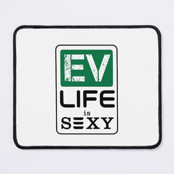 Item preview, EV Life is sexy v2 designed and sold by 1HappyGuyDesign.
