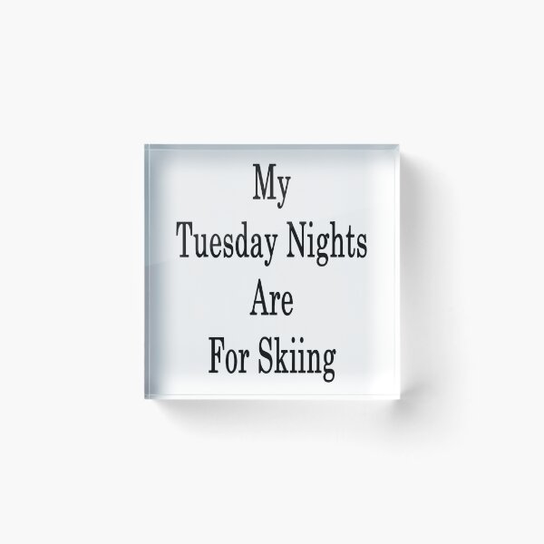 Item preview, My Tuesday Nights Are For Skiing  designed and sold by supernova23.