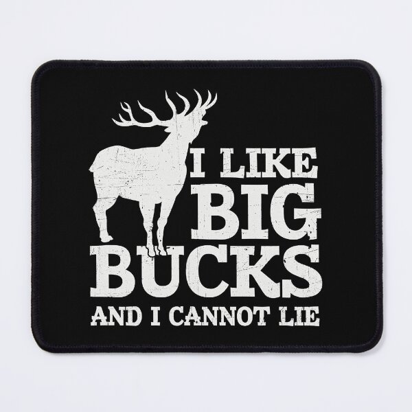 Item preview, I Like Big Bucks and I Cannot Lie Funny Deer Hunting designed and sold by RachaelEliezer.