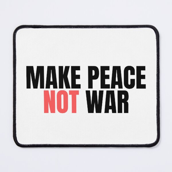 Item preview, Make Peace Not War  designed and sold by infazbdeen.