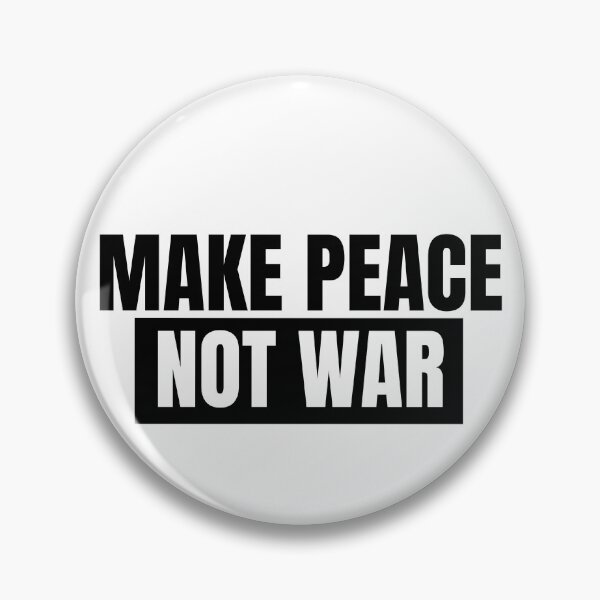 Item preview, Make Peace Not War  designed and sold by infazbdeen.