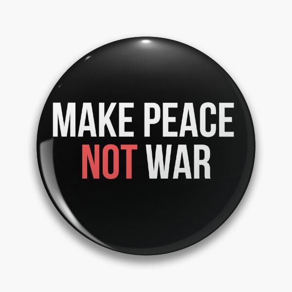 Item preview, Make Peace Not War  designed and sold by infazbdeen.