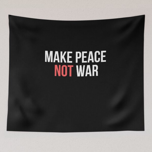 Item preview, Make Peace Not War  designed and sold by infazbdeen.