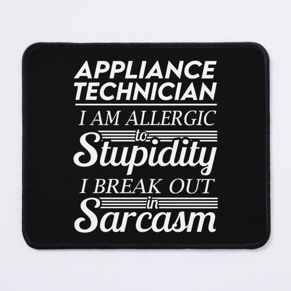 Item preview, Appliance Technician T Shirt - Sarcasm Job Gift Item Tee designed and sold by alexandraf49.