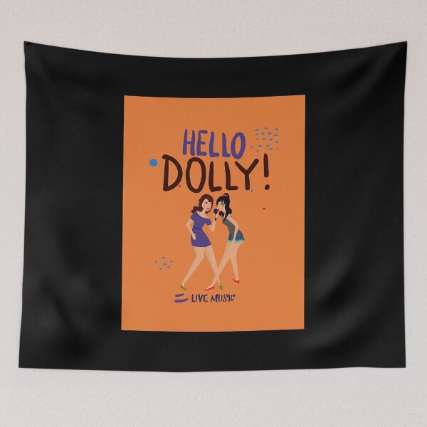 Item preview, Funny Gifts For Hello Dolly Live Music Gift For Fans designed and sold by KaseyKunde.