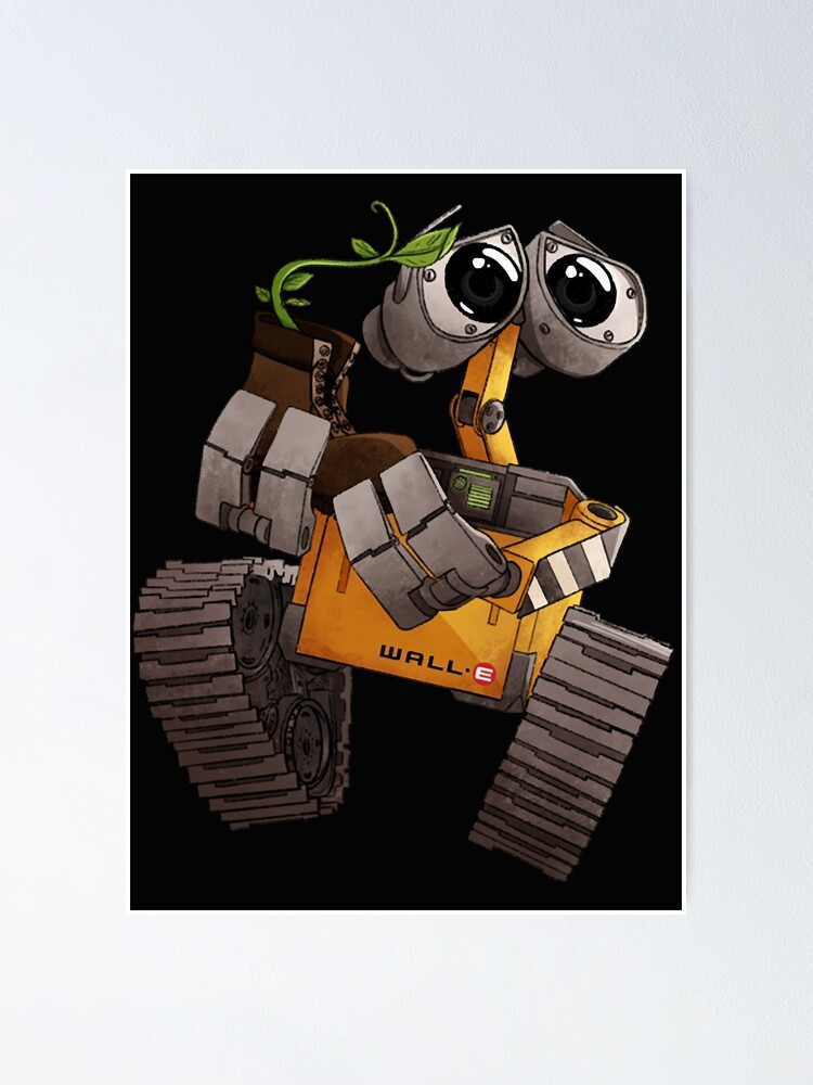 "the and Wall E plant" Poster by troykearneyzcqd Redbubble
