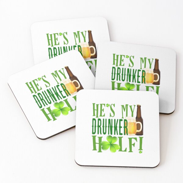 Item preview, He’s My Drunker Half! St. Paddy’s!  designed and sold by PawsitiveMum.