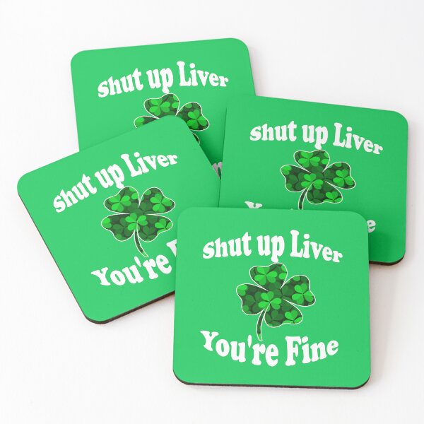 Item preview, Shut Up Liver You're Fine / Funny St. Patricks Day 2023 designed and sold by olegarh.