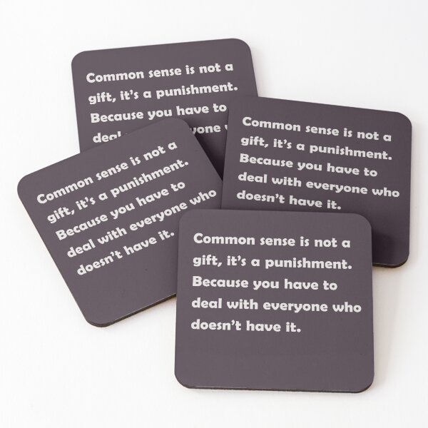 Item preview, Common sense is not a gift it's a punishment designed and sold by PSteinDesign.