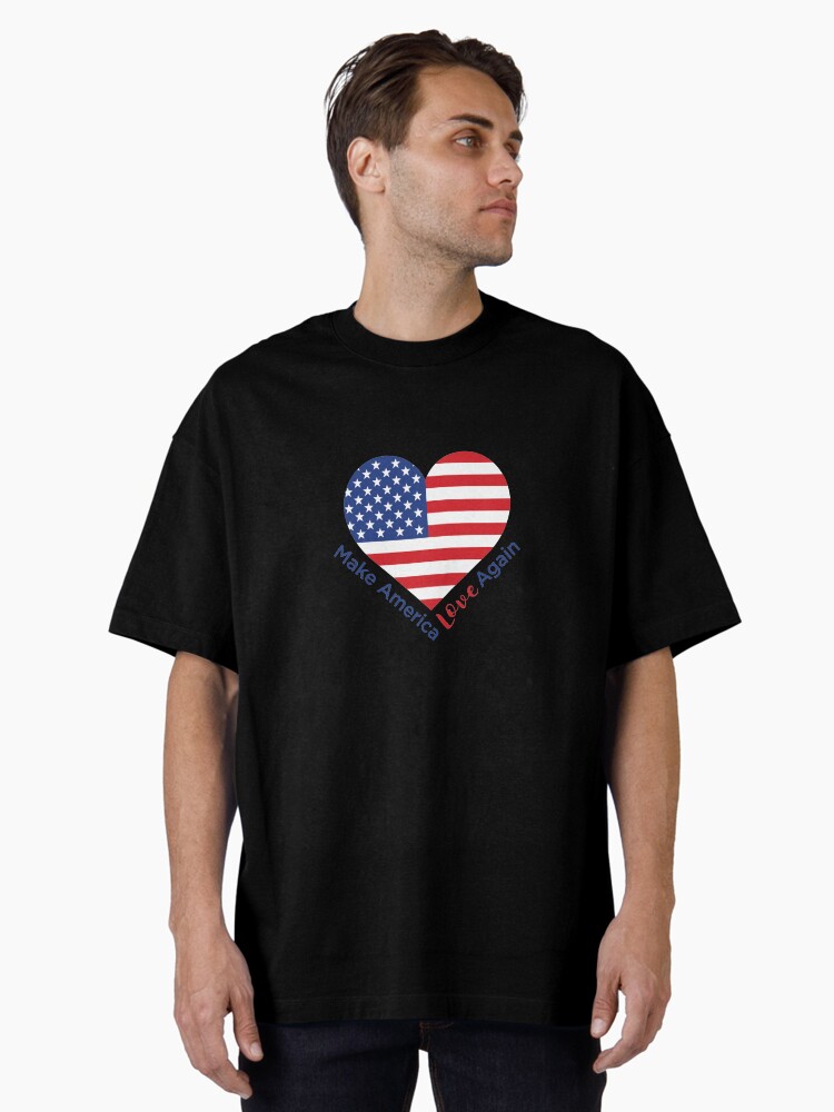 Thumbnail 1 of 7, Oversized T-Shirt, Make America Love Again designed and sold by realpatriots.