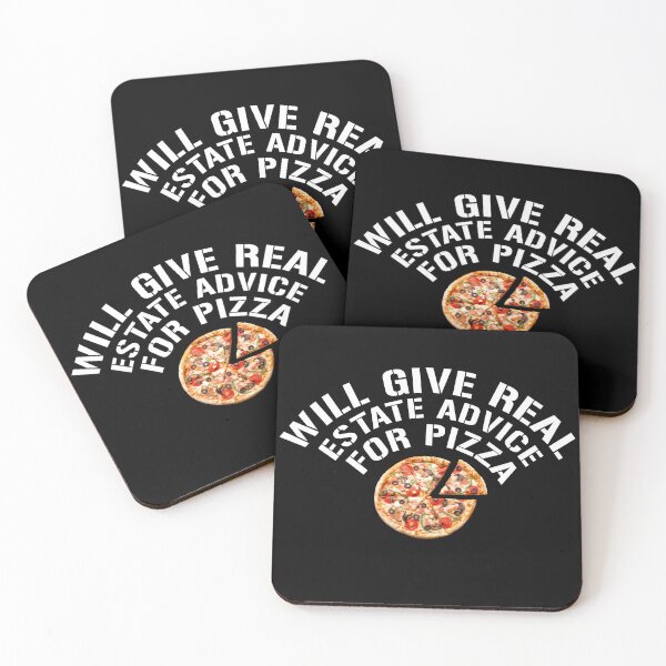 Item preview, Will Give Real Estate Advice For Pizza designed and sold by rayhanzo18.