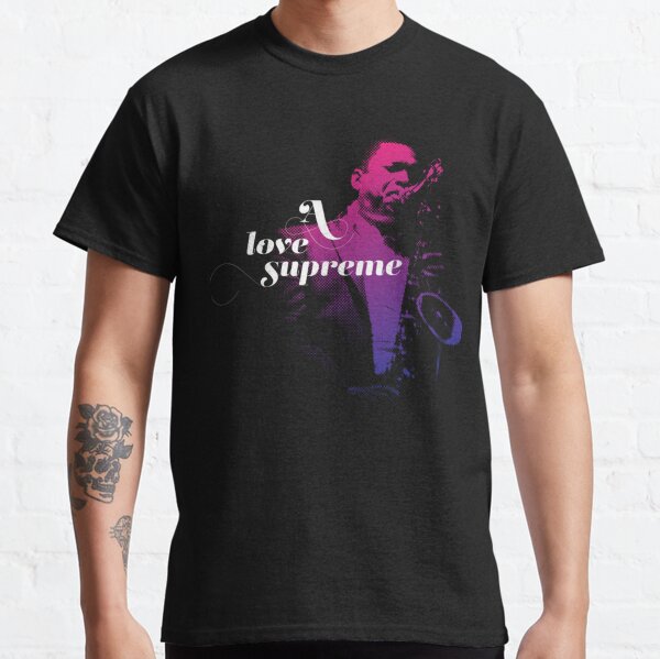 A love supreme tee best sale