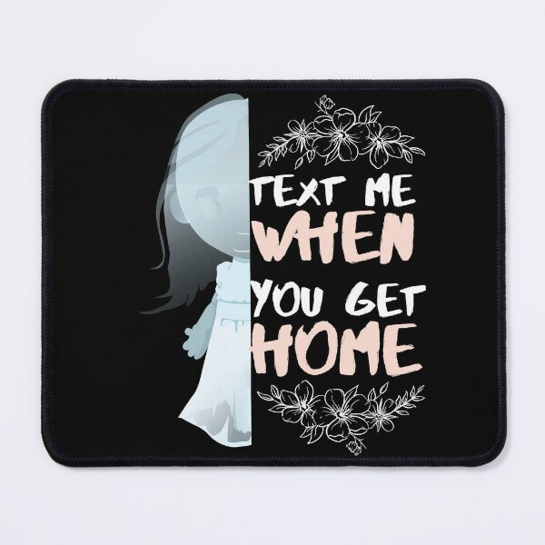 Item preview, Text me when you get home designed and sold by arkantus.