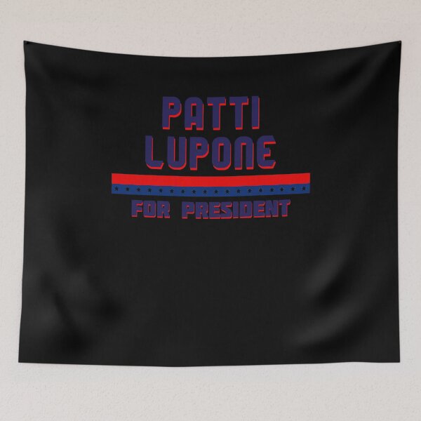 Item preview, More Then Awesome Patti Lupone For President Graphic Graphic For Fan designed and sold by KaseyKunde.
