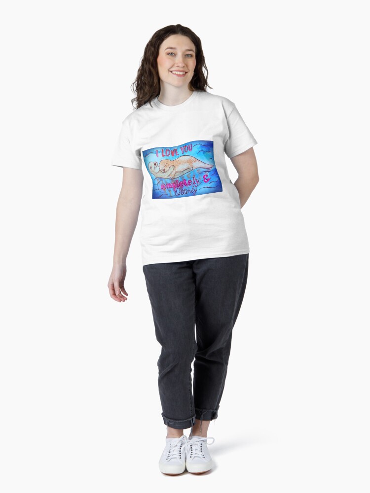 Thumbnail 4 of 7, Classic T-Shirt, I Love You Completely And Otterly designed and sold by Shilissimo.
