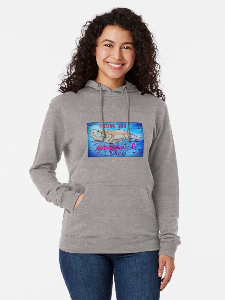 Thumbnail 2 of 5, Lightweight Hoodie, I Love You Completely And Otterly designed and sold by Shilissimo.