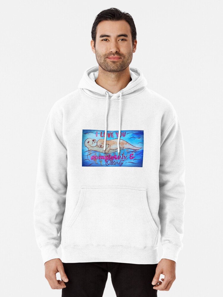 Thumbnail 1 of 5, Pullover Hoodie, I Love You Completely And Otterly designed and sold by Shilissimo.