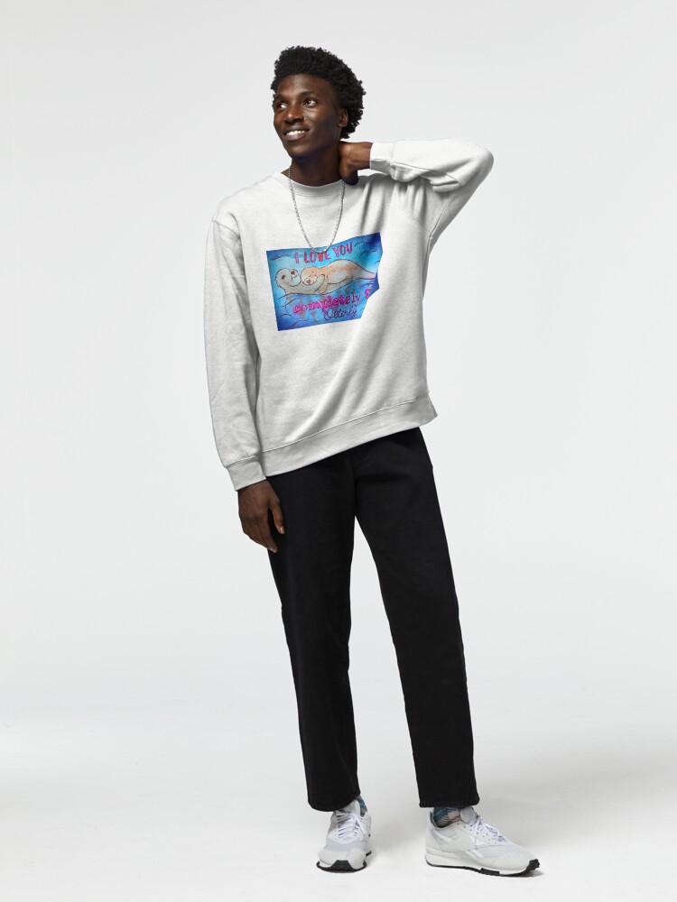 Thumbnail 3 of 7, Pullover Sweatshirt, I Love You Completely And Otterly designed and sold by Shilissimo.