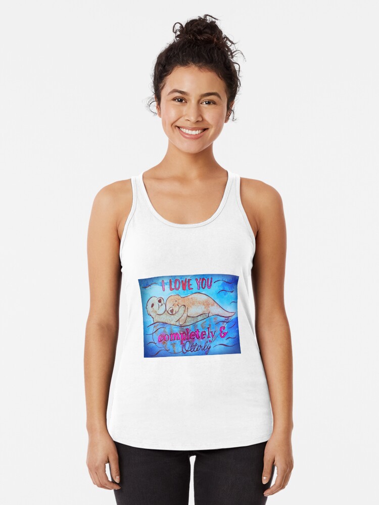 Thumbnail 1 of 3, Racerback Tank Top, I Love You Completely And Otterly designed and sold by Shilissimo.