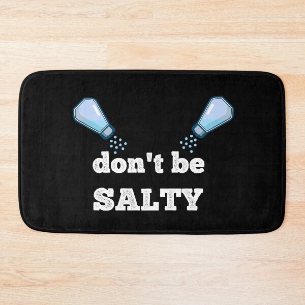 Item preview, Don't be Salty Shirt designed and sold by ShopiDentistry.