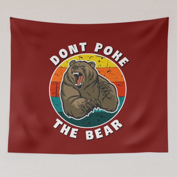 Item preview, Dont poke the bear. designed and sold by Umiska.
