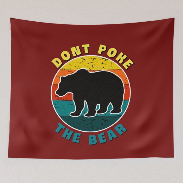 Item preview, Dont poke the bear. designed and sold by Umiska.
